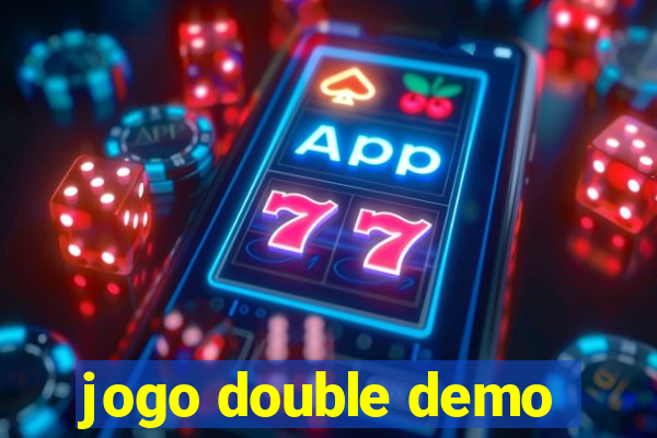 jogo double demo